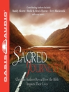 Sacred Journeys (MP3): Christian Authors Reveal How the Bible Impacts Their Lives
